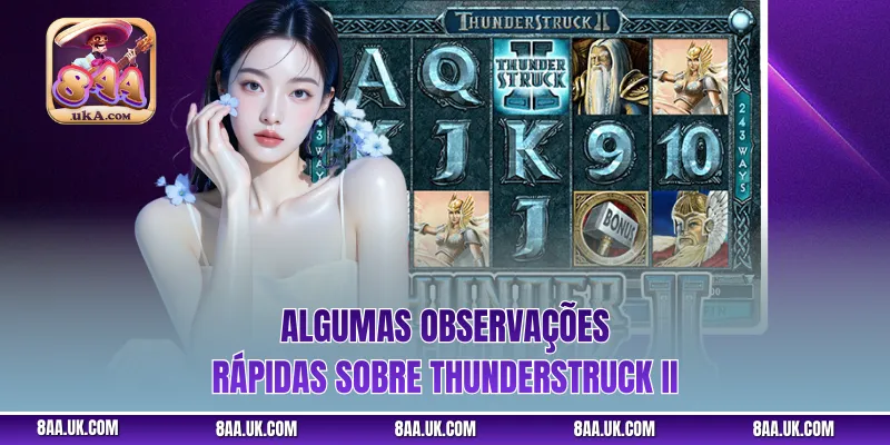 Algumas observações rápidas sobre Thunderstruck II