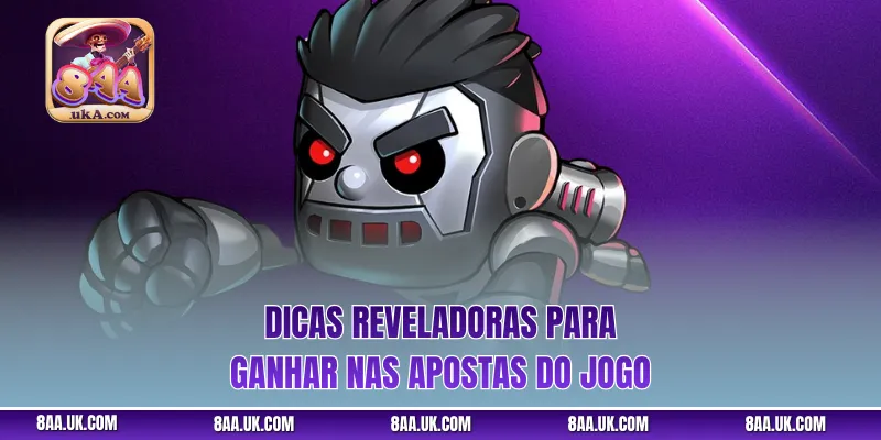 Dicas reveladoras para ganhar nas apostas do jogo