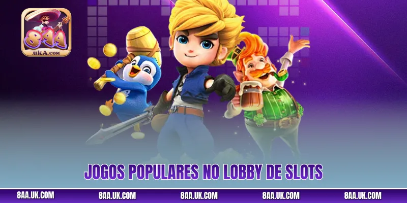 Jogos populares no lobby de Slots