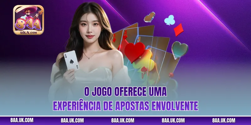 O jogo oferece uma experiência de apostas envolvente